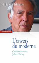 Couverture du livre « L'envers du moderne ; conversations avec Julien Charnay » de Philippe D' Iribarne et Julien Charnay aux éditions Cnrs Editions