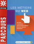 Couverture du livre « Les métiers du Web » de  aux éditions Onisep