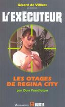 Couverture du livre « L'Executeur T.212 ; L'Exécuteur T.212 ; Les Otages De Regina City » de Don Pendleton aux éditions Vauvenargues