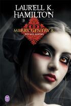 Couverture du livre « Merry Gentry Tome 8 : péchés divins » de Laurell K. Hamilton aux éditions J'ai Lu