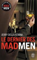 Couverture du livre « Le dernier des madmen » de Jerry Della Femina aux éditions J'ai Lu