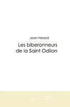 Couverture du livre « Les biberonneurs de la Saint Odilon » de Herard-J aux éditions Editions Le Manuscrit