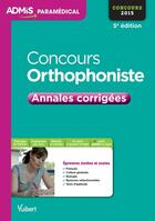 Couverture du livre « Oncours orthophoniste ; annales corrigées ; concours 2015 (5e édition) » de  aux éditions Vuibert