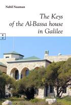 Couverture du livre « The keys of the Al-Bassa house in Galilée » de Nabil Naaman aux éditions Complicites