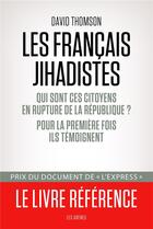 Couverture du livre « Les Français jihadistes » de David Thomson aux éditions Les Arenes