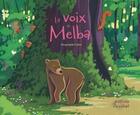 Couverture du livre « La voix de Melba » de Morgane De Cadier aux éditions Ricochet