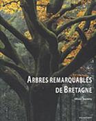 Couverture du livre « Arbres remarquables de Bretagne » de Olivier Hamery aux éditions Palantines