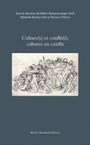 Couverture du livre « Culture(s) et conflit(s), cultures en conflit » de Valerie Peyronel aux éditions Michel Houdiard