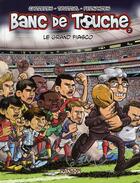 Couverture du livre « Banc de touche t.2 » de Carreres et Edmond Tourriol et Daniel Fernandes aux éditions Kantik