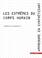 Couverture du livre « Les extrêmes du corps humain » de Catherine Puigelier aux éditions Mare & Martin