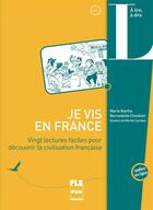 Couverture du livre « Je vis en France ; 20 lectures faciles » de Bernadette Chovelon et Marie Barthe aux éditions Pu De Grenoble