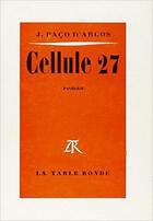 Couverture du livre « Cellule 27 » de Joaquim Paco D'Arcos aux éditions Table Ronde