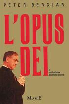 Couverture du livre « L'opus dei » de Berglar Peter aux éditions Mame