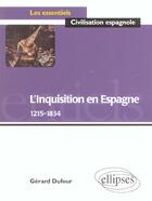 Couverture du livre « L'inquisition en espagne (1215-1834) » de Gerard Dufour aux éditions Ellipses