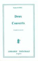 Couverture du livre « Deux couverts » de Guitry aux éditions Librairie Theatrale