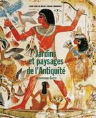 Couverture du livre « Jardins et paysages de l'Antiquité » de Aude Gros De Beler et Bruno Marmiroli et Alain Renouf aux éditions Actes Sud