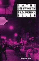 Couverture du livre « Bad Penny blues » de Cathi Unsworth aux éditions Rivages