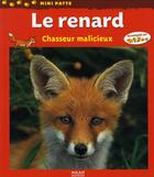 Couverture du livre « Le renard, chasseur malicieux » de Christian Havard aux éditions Milan