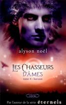 Couverture du livre « Les chasseurs d'âmes Tome 4 ; horizon » de Alyson Noel aux éditions Michel Lafon