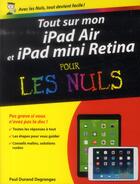 Couverture du livre « Tout sur mon ipad 5 et ipad mini 2 pour les nuls » de Paul Durand Degranges aux éditions First Interactive