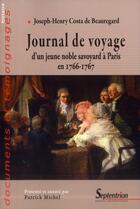 Couverture du livre « Journal de voyage d'un jeune noble savoyard a paris en 1766-1767 » de Costa De Beauregard aux éditions Pu Du Septentrion