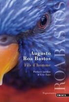 Couverture du livre « Fils d'homme » de Augusto Roa Bastos aux éditions Points