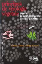 Couverture du livre « Principe de virologie végétale ; génome, pouvoir pathogène, écologie des virus » de H Lecoq et S Astier et J Albouy et Y Maury aux éditions Quae