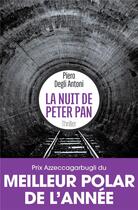 Couverture du livre « La nuit de Peter Pan » de Piero Degli Antoni aux éditions Archipel