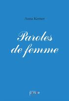 Couverture du livre « Paroles de femme » de Kerner Anna aux éditions Persee