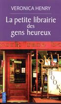 Couverture du livre « La petite librairie des gens heureux » de Veronica Henry aux éditions City