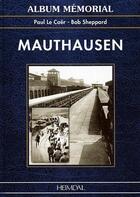 Couverture du livre « Mauthausen » de Paul Le Caer aux éditions Heimdal