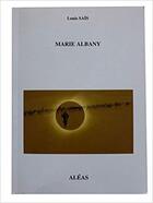Couverture du livre « Marie Albany » de Louis Sais aux éditions Aleas