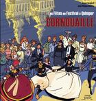 Couverture du livre « Cornouaille ; de fêtes en festivals à Quimper » de Ronan Gorgiard aux éditions Coop Breizh