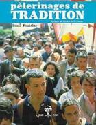 Couverture du livre « Pèlerinages de tradition » de Remi Fontaine aux éditions Elor
