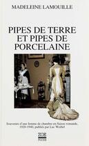 Couverture du livre « Pipes de terre et pipes de porcelaine » de Madeleine Lamouille aux éditions Zoe