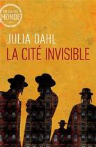Couverture du livre « La cité invisible » de Julia Dahl aux éditions Mediaspaul