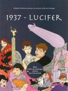 Couverture du livre « 1937 ; Lucifer » de Alix De Coulanges et Schuschnik aux éditions Gaies Et Lesbiennes