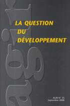 Couverture du livre « REVUE AGIR T.35 ; la question du developpement » de Revue Agir aux éditions Societe De Strategie