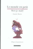 Couverture du livre « Le monde est petit (bilingue slovaque-francais) » de Gustav Murin aux éditions Asiatheque