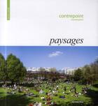 Couverture du livre « Paysages ; contrepoint ; counterpoint » de  aux éditions Ici Consultants