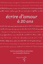 Couverture du livre « Écrire d'amour à 20 ans » de Gwenaelle Abolivier aux éditions A Dos D'ane