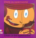 Couverture du livre « Charly au supermarche francais anglais » de Zitoune aux éditions Zoom