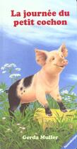 Couverture du livre « La journée du petit cochon » de Gerda Muller aux éditions Ravensburger