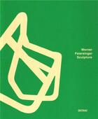 Couverture du livre « Werner feiersinger sculpture » de Janda Martin aux éditions Distanz