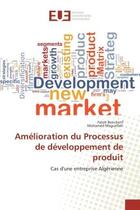 Couverture du livre « Amélioration du processus de développement de produit ; cas d'une entreprise algérienne » de  aux éditions Editions Universitaires Europeennes