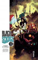 Couverture du livre « Black science Tome 8 : le banquet des lotophages » de Rick Remender et Matteo Scalera aux éditions Urban Comics