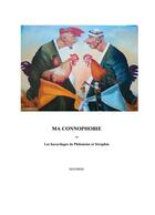 Couverture du livre « Ma connophobie : les bavardages de Philomène et Séraphin » de Manisog aux éditions Librinova