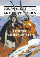 Couverture du livre « Journal des anthropologues n 170-171/2022. l'europe par ses 