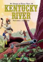 Couverture du livre « Chronqiue du nouvea monde Tome 2 : Kentucky River » de Mauro Boselli et Angelo Stano aux éditions Fordis Books And Pictures