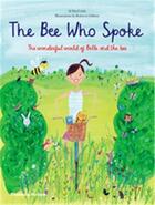 Couverture du livre « The bee who spoke the wonderful world of belle and the bee » de Al Maccuish aux éditions Thames & Hudson